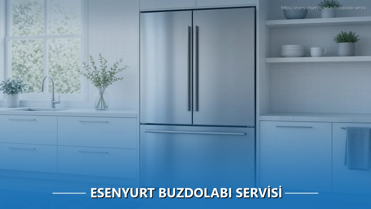 Esenyurt Buzdolabı Servisi