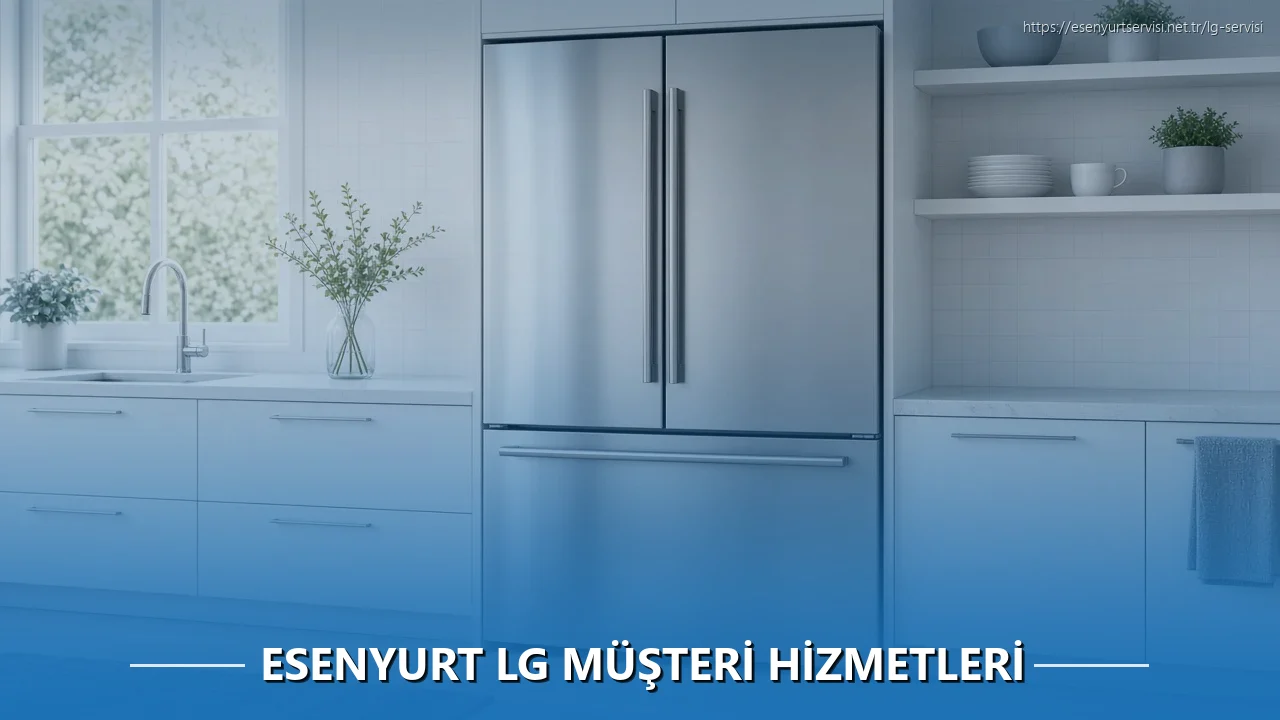Esenyurt LG Müşteri Hizmetleri